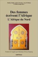 L'Afrique du Nord, Des femmes écrivent l'Afrique, L'Afrique du Nord