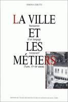 La ville et les métiers, Naissance d'un langage corporatif, Turin, 17e-18e siècle