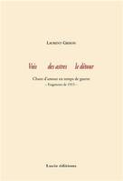 Vois des astres le détour, Chant d'amour en temps de guerre - Fragments de 1915