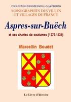 Aspres-sur-Buëch et ses chartes de coutumes - 1276-1439, 1276-1439