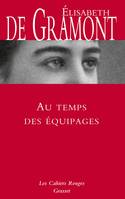 Mémoires, 1, Au temps des équipages