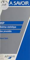 MSP : Maîtrise statistique des procédés