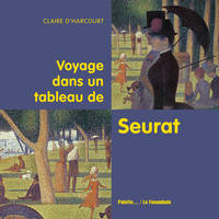 VOYAGE DANS UN TABLEAU DE SEURAT