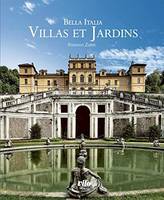 Bella Italia, villas et jardins