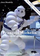 Francois Michelin - A l'école du management intégral, Le management par les valeurs