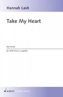 Take My Heart, for mixed chorus. mixed choir (SATB) a cappella. Partition de chœur.