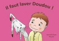 Il faut laver doudou !, [kamishibai]