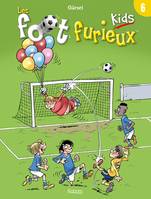 6, Les foot furieux kids