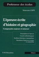 L'épreuve écrite d'histoire et géographie, composantes majeure et mineure