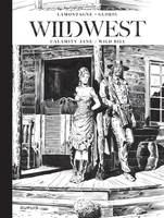 Wild West   Récits complets  - Tome 1 - Calamity Jane/ Wild Bill / Edition spéciale (GF)