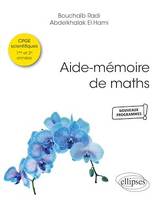 Aide-mémoire de maths, Conforme aux nouveaux programmes des CPGE scientifiques