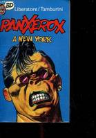 Ranxerox ., [1], Ranxerox a new-york