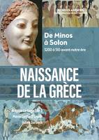 Naissance de la Grèce (compact), De Minos à Solon (3200 à 510 avant notre ère)