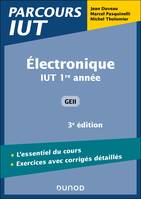 Electronique - 3e éd, IUT 1re année GEII