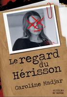 Le regard du Hérisson - thriller