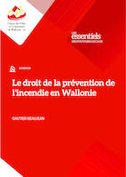 Le droit de la prévention de l'incendie en Wallonie