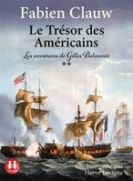 Le trésor des américains, Les aventures de gilles belmonte