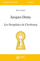 Jacques Demy, Les parapluies de Cherbourg