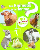 LES ANIMAUX DE LA FERME - 40 QUESTIONS/REPONSES