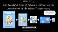 BOX N°15 THE BEAUTIFUL DOLLS OF JULIA ARE CELEBRATING THE ASSUMPTION OF THE BLESSED VIRGIN MARY