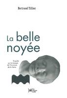 La Belle noyée, Enquête sur le masque de l'inconnue de la Seine