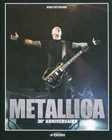 Metallica / 30e anniversaire, 30e anniversaire