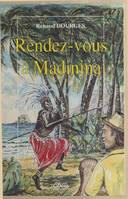 Rendez-vous à Madinina