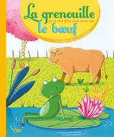 Les fables de La Fontaine, La grenouille qui veut se faire aussi grosse que le boeuf