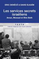 Les services secrets israéliens, Mossad, aman, shin beth