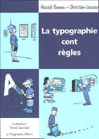 La Typographie Cent Règles