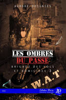 Les ombres du passé, Brigade des vols et homicides #3