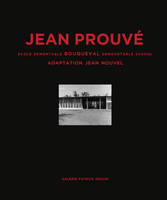 Jean ProuvE Ecole DEmontable Bouqueval 1950/2016 /franCais/anglais
