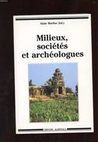 Milieux, sociétés et archéologues