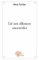 Lié aux alliances ancestrales