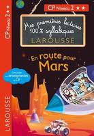 Premières lectures syllabiques - En route pour Mars (Niveau 2)