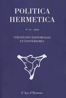 POLITICA HERMETICA NO 34 - 2020 STATEGIES EDITORIALES ET ESOTERISMES