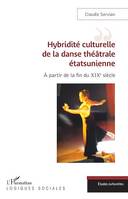Hybridité culturelle de la danse théâtrale étasunienne, À partir de la fin du XIXe siècle