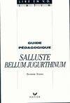 Salluste bellum jugurthinum : Guide pédagogique, guide pédagogique