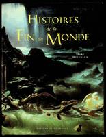 Histoires de la fin du monde