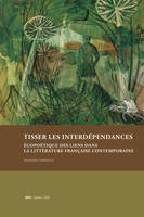 Tisser les interdépendences, Écopoétique des liens dans la littérature française contemporaine