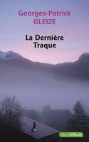 La Dernière Traque, La Dernière Traque