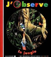 J'observe la jungle