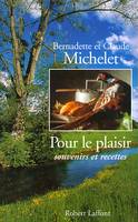 Pour le plaisir, souvenirs et recettes, souvenirs et recettes