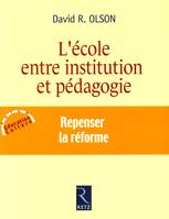 IAD - L'école entre institution et pédagogie