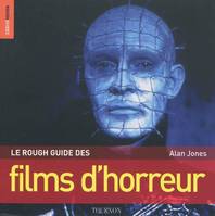 ROUGH GUIDE DES FILMS D'HORREUR (LE)