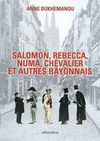 Salomon, Rebecca, Numa, Chevalier et les autres