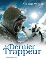 Le Dernier Trappeur, un film produit par Jean-Pierre Bailly