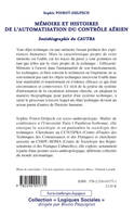 Mémoire et histoires de l'automatisation du contrôle aérien, Sociobiographie du CAUTRA