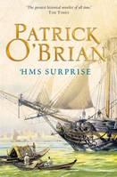 HMS Surprise: Aubrey/Maturin series, book 3, Aubrey/Maturin series book 3