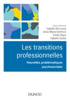 Les transitions professionnelles - Nouvelles problématiques psychosociales, Nouvelles problématiques psychosociales